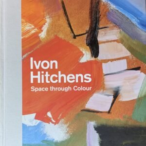 Ivon Hitchens Space Through Colour