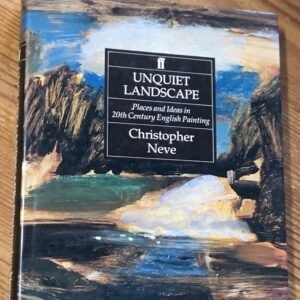 Unquiet Landscape Christopher Neve 1st Edition