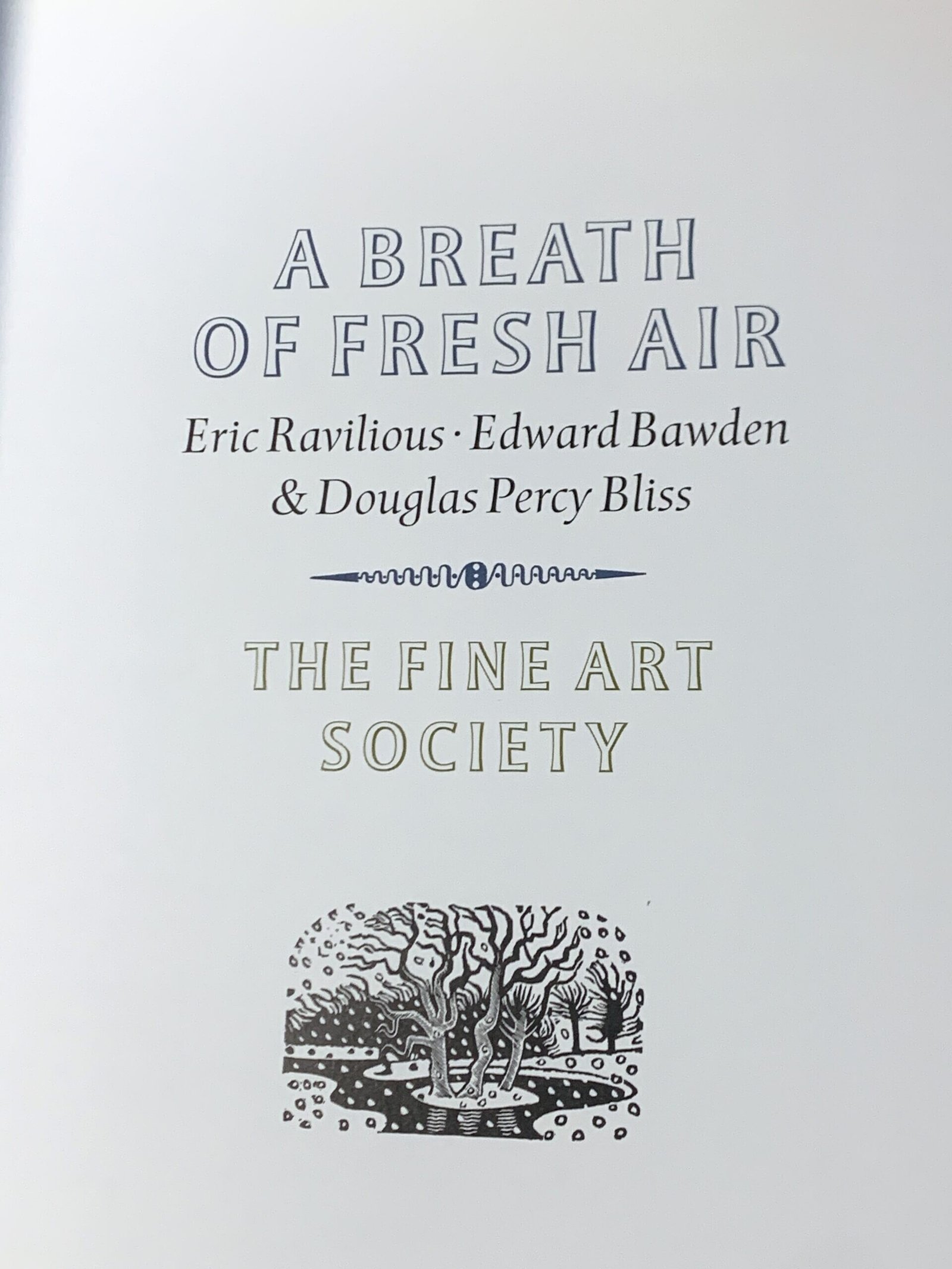A Breath of Fresh Air | Eric Ravilious, Edward Bawden & Douglas Percy Bliss 6 Ravilious, Bawden, Bliss A Breath of Fresh Air
